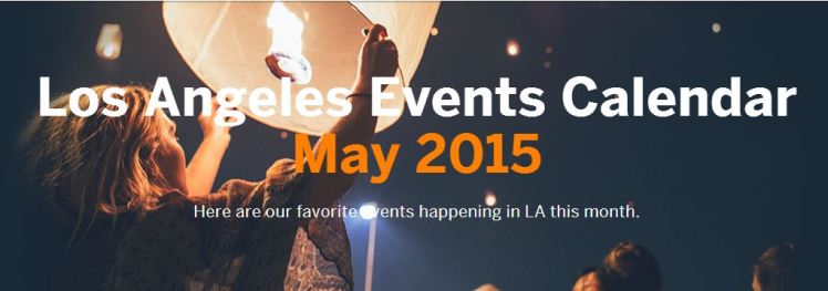 Capture2, los angeles, los angeles may 2015, things to do in los angeles, things to do in los angeles may 2015